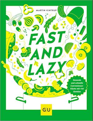 Cover for Martin Kintrup · Fast &amp; Lazy (Book) (2024)