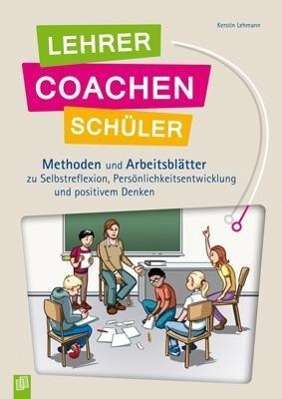 Lehrer coachen Schüler - Lehmann - Bücher -  - 9783834627520 - 