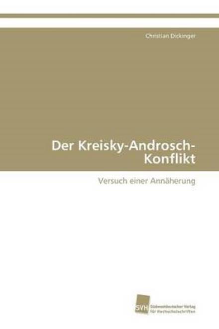 Cover for Dickinger Christian · Der Kreisky-androsch-konflikt (Paperback Book) (2009)