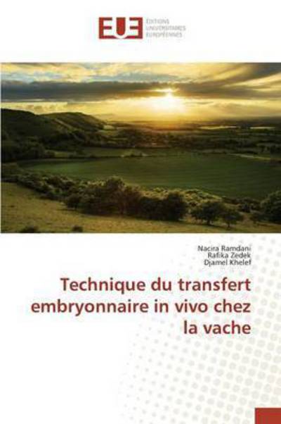 Cover for Ramdani Nacira · Technique Du Transfert Embryonnaire in Vivo Chez La Vache (Paperback Book) (2018)