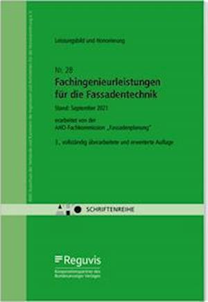 Cover for Reguvis Fachmedien GmbH · Fachingenieurleistungen für die Fassadentechnik - Leistungsbild und Honorierung (Pamphlet) (2021)