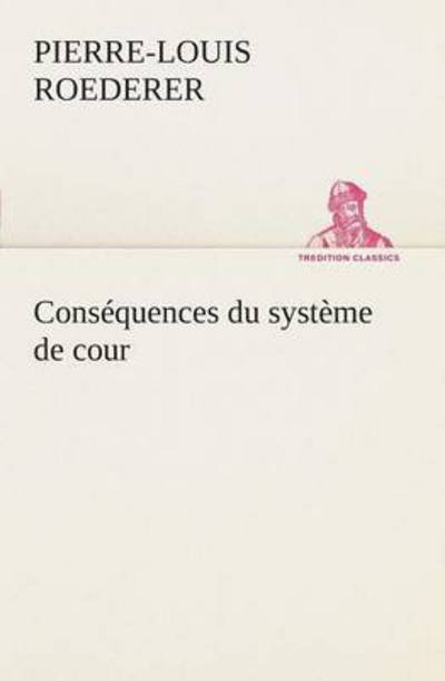 Cover for Roederer · Conséquences du système de cou (Book) (2012)