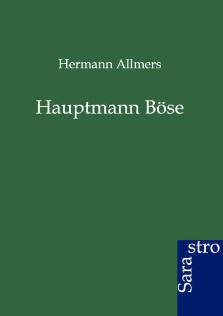 Cover for Hermann Allmers · Hauptmann Boese (Paperback Book) [German edition] (2012)