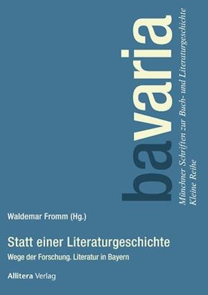 Cover for Waldemar Fromm · Statt einer Literaturgeschichte (Paperback Book) (2015)