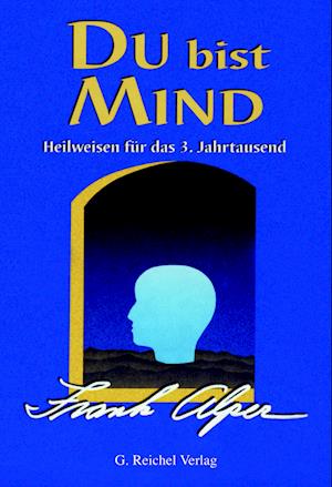Du bist Mind - Frank Alper - Książki - Reichel Verlag - 9783926388520 - 1 lutego 2000