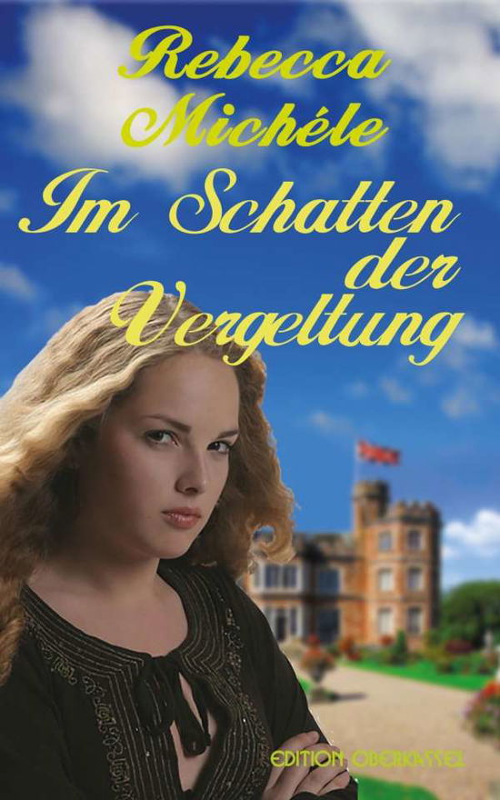 Im Schatten der Vergeltung - Michéle - Boeken -  - 9783943121520 - 