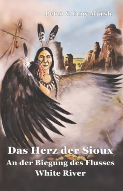 Cover for Eeny Marsh · Das Herz der Sioux White River (Paperback Bog) (2022)