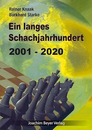 Cover for Rainer Knaak · Ein langes Schachjahrhundert (Bok) (2022)