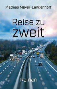 Cover for Meyer-Langenhoff · Reise zu zweit (Book) (2019)