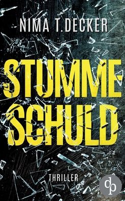 Cover for Decker · Stumme Schuld (Buch) (2019)