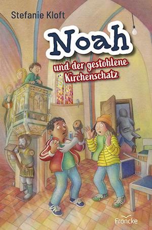 Cover for Stefanie Kloft · Noah und der gestohlene Kirchenschatz (Book) (2025)