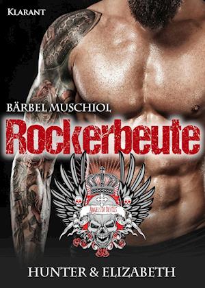 Cover for Bärbel Muschiol · Rockerbeute. Hunter und Elizabeth (Paperback Book) (2019)