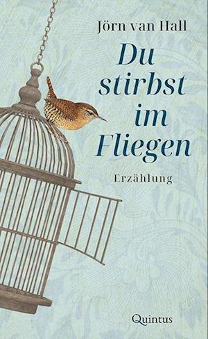 Cover for Jörn van Hall · Du stirbst im Fliegen (Book) (2022)