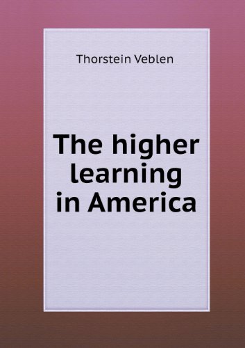 Cover for Thorstein Veblen · The Higher Learning in America (Paperback Book) (2013)