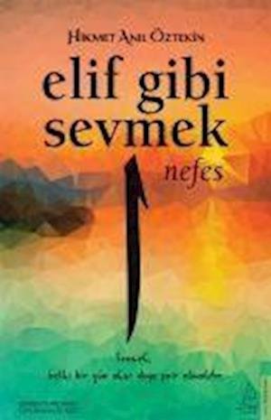 Cover for Hikmet An?l ?ztekin · Elif Gibi Sevmek - Nefes (Pocketbok) (2020)
