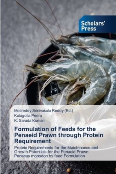 Cover for Kutagolla Peera · Formulation of Feeds for the Penaeid Prawn through Protein Requirement (Taschenbuch) (2021)