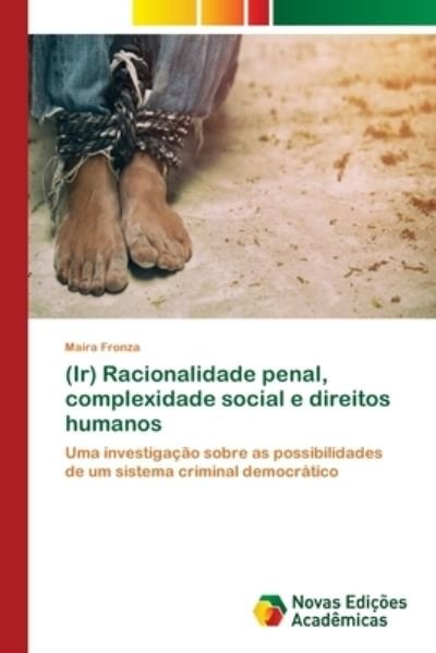 Cover for Fronza · (Ir) Racionalidade penal, comple (Book) (2018)