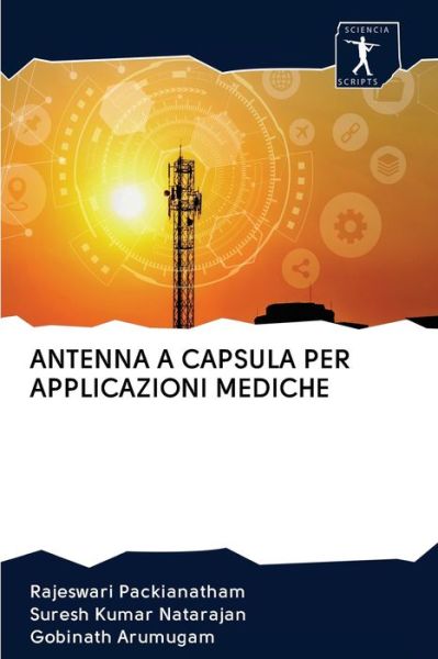 Cover for Rajeswari Packianatham · Antenna a Capsula Per Applicazioni Mediche (Paperback Book) (2020)