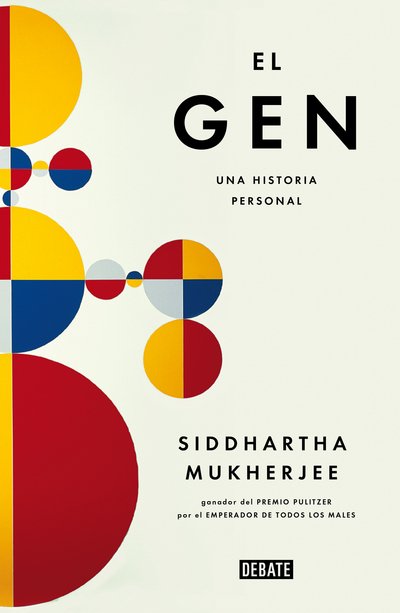 Cover for Siddhartha Mukherjee · El gen / The Gene: An Intimate History: Una historia personal (Hardcover Book) (2017)