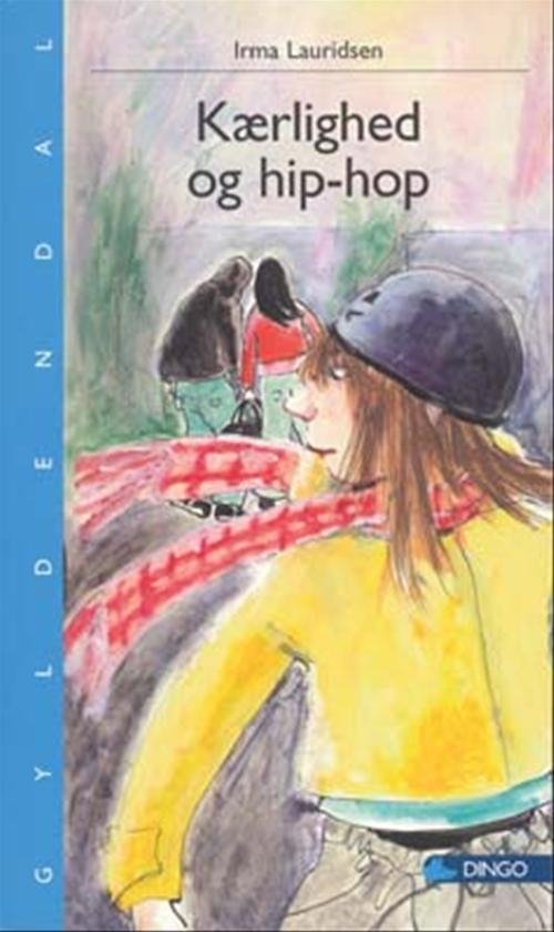 Cover for Irma Lauridsen · Dingo. Blå*** Primært for 3.-5. skoleår: Kærlighed og Hip-Hop (Taschenbuch) [1. Ausgabe] (2006)