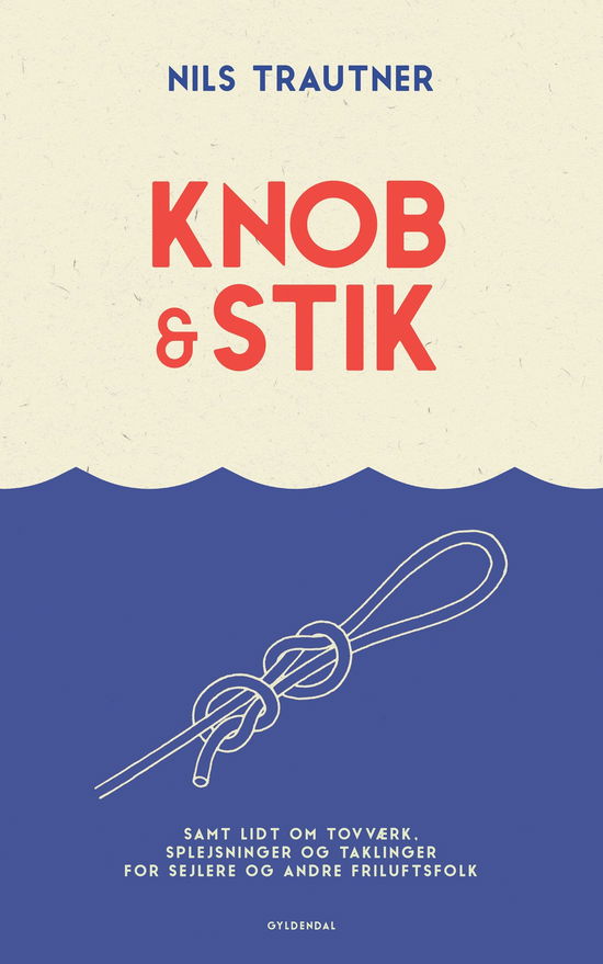 Cover for Nils Trautner · Knob &amp; stik (Hæftet bog) [2. udgave] (2023)