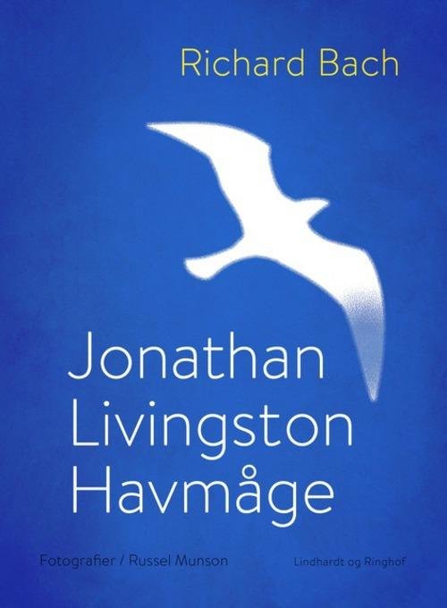 Cover for Richard Bach · Jonathan Livingston havmåge (Indbundet Bog) [2. udgave] [Hardback] (2015)