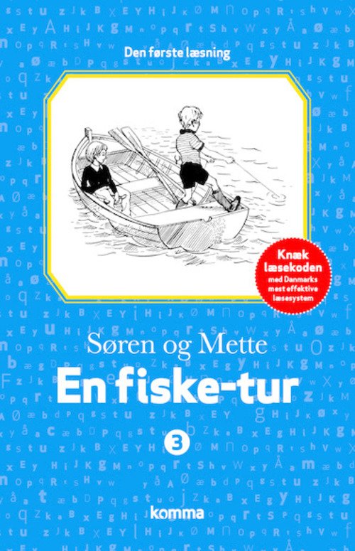 Den første læsning bd. 3: Søren og Mette - Den første læsning 3: En fiske-tur - Knud Hermansen - Bøger - Komma - 9788711453520 - 9. april 2015