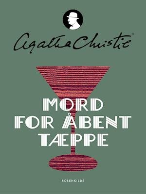 Cover for Agatha Christie · Agatha Christie: Mord for åbent tæppe (Sewn Spine Book) [2e uitgave] (2019)
