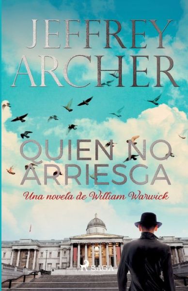 Quien no arriesga - Jeffrey Archer - Kirjat - Bod Third Party Titles - 9788726994520 - maanantai 12. huhtikuuta 2021