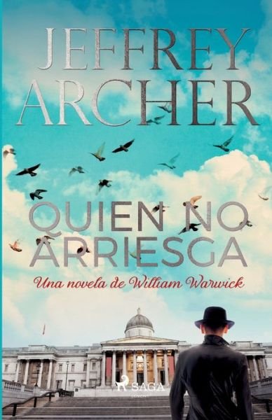 Cover for Jeffrey Archer · Quien no arriesga (Pocketbok) (2021)