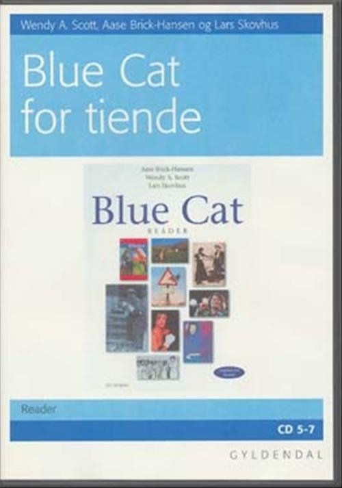 Blue Cat. 10. klasse: Blue Cat - engelsk for tiende - Aase Brick-Hansen; Wendy A. Scott; Lars Skovhus - Musikk - Gyldendal - 9788760541520 - 4. oktober 1999