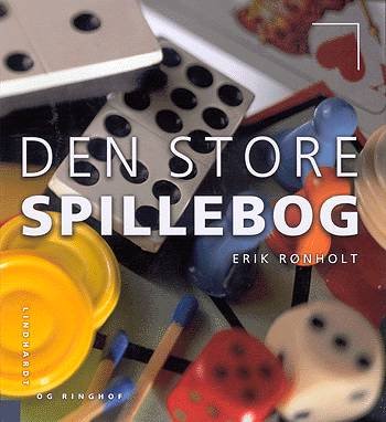 Cover for Erik Rønholt · Den store spillebog (Gebundesens Buch) [2. Ausgabe] (2003)