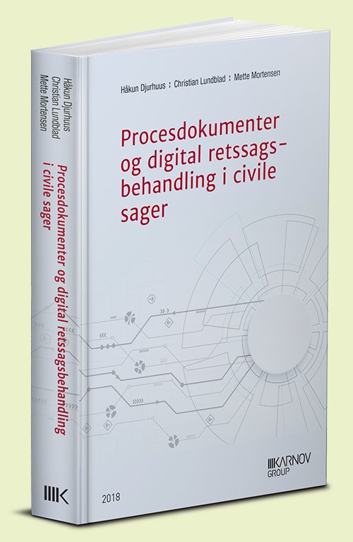 Cover for Håkun Djurhuus; Christian Lundblad; Mette Mortensen · Procesdokumenter ved digital retssagsbehandling (Sewn Spine Book) [1. Painos] (2018)