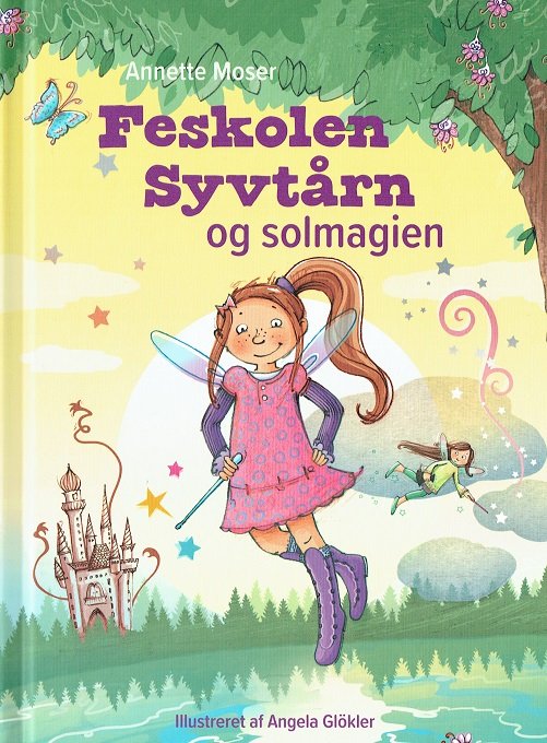 Læseørn: LÆSEØRN: Feskolen Syvtårn og solmagien - Annette Moser - Bücher - Flachs - 9788762729520 - 12. März 2018