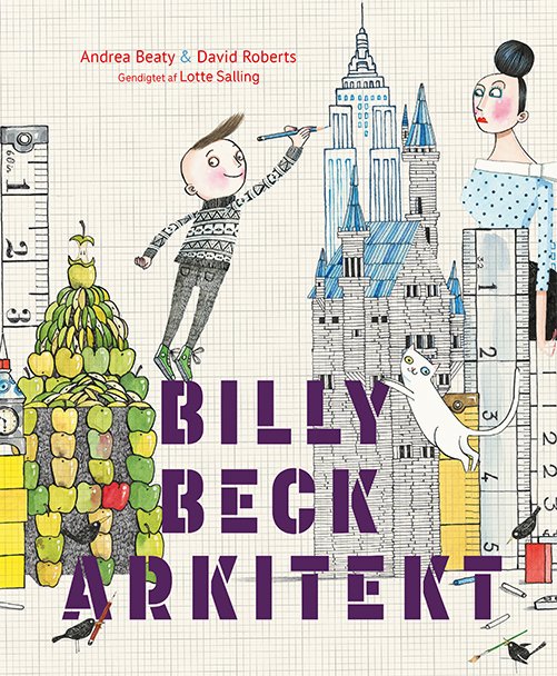 Cover for Andrea Beaty · Billy Beck arkitekt (Inbunden Bok) [1:a utgåva] (2020)