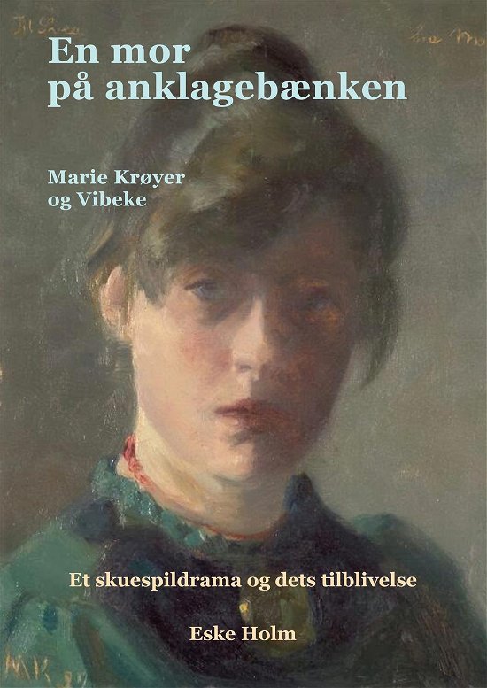 Cover for Eske Holm · En mor på anklagebænken (Paperback Book) [1st edition] [Paperback] (2014)