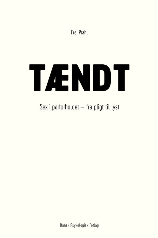 Cover for Frej Prahl · Tændt (Heftet bok) [1. utgave] (2017)