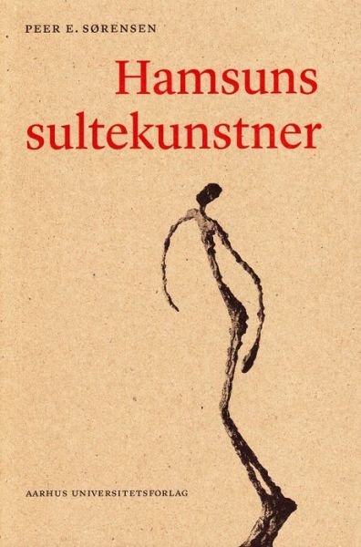 Cover for Peer E. Sørensen · Hamsuns sultekunstner (Book) (2001)