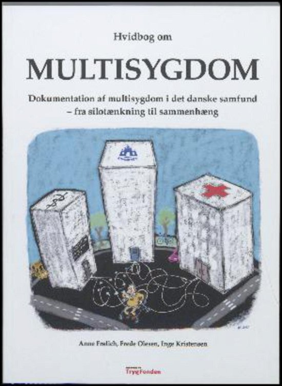 Hvidbog om multisygdom -  - Kirjat - Forlag1.dk - 9788792841520 - keskiviikko 3. tammikuuta 2001