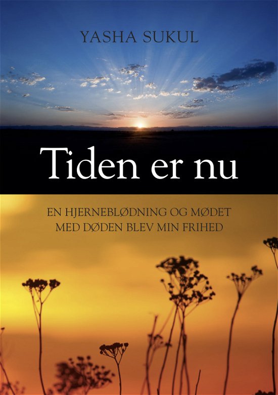 Cover for Yasha Sukul · Tiden er nu (Paperback Book) [1er édition] (2020)