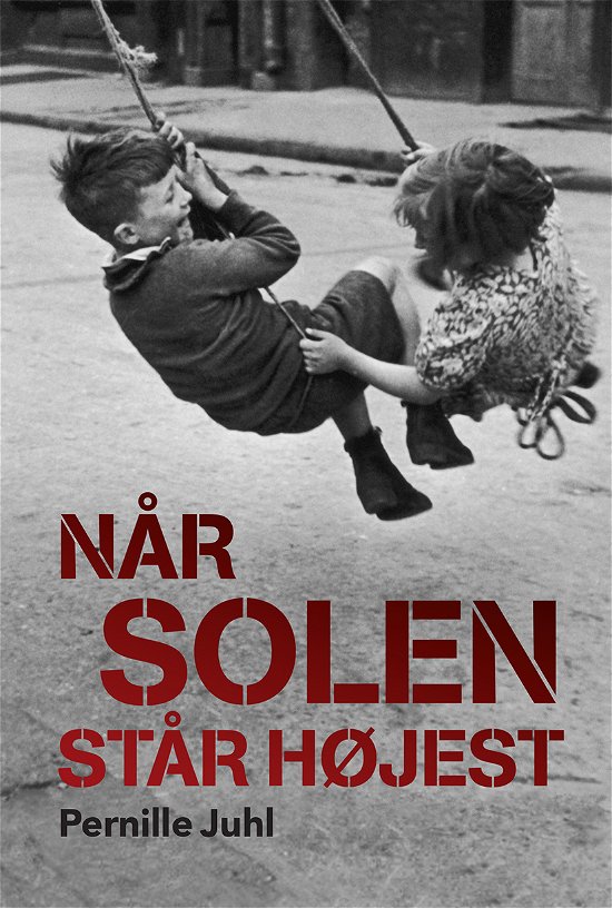 Cover for Pernille Juhl · 2 bind i Gråstenertrilogien: Når solen står højest (Poketbok) [1:a utgåva] (2014)