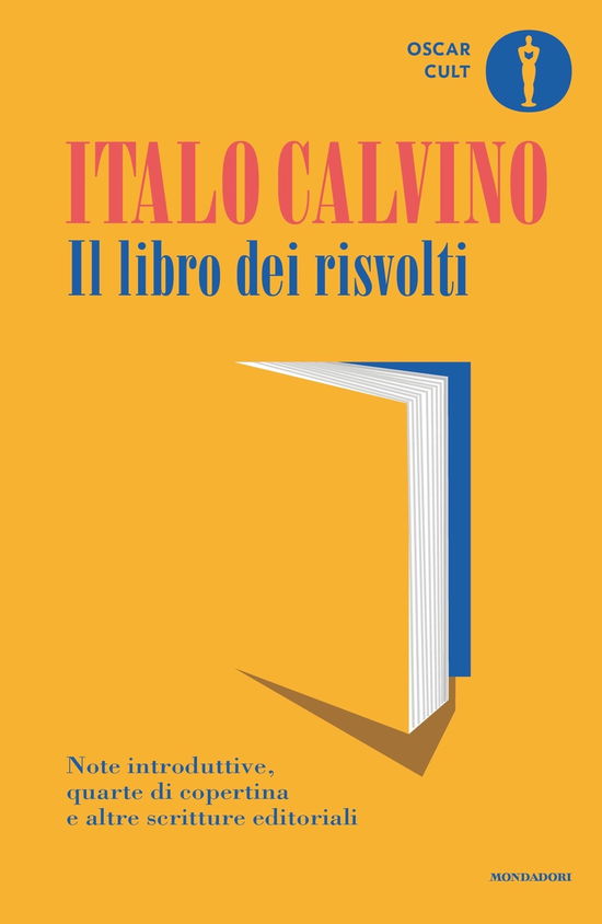 Cover for Italo Calvino · Il Libro Dei Risvolti. Note Introduttive, Quarte Di Copertina E Altre Scritture Editoriali (Book)