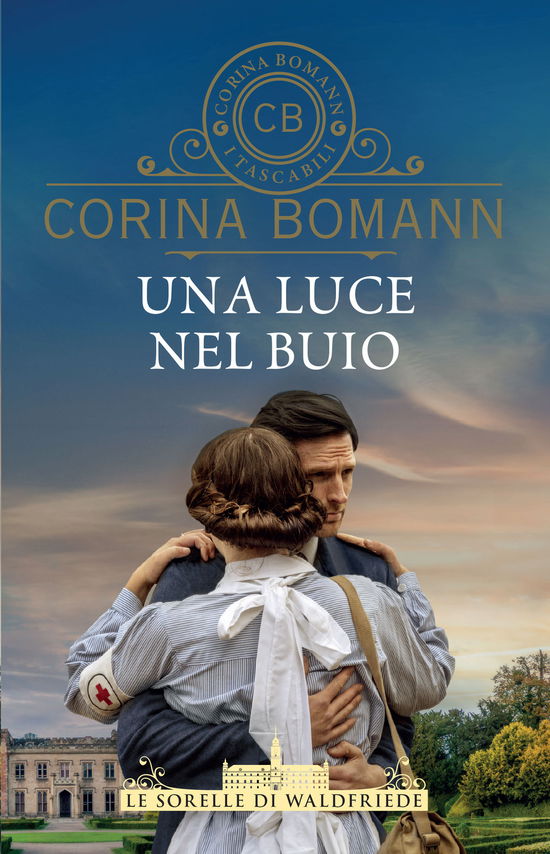 Cover for Corina Bomann · Una Luce Nel Buio. Le Sorelle Di Waldfriede (Book)