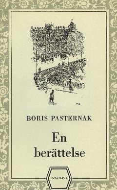 Cover for Boris Pasternak · En berättelse (Buch) (2015)