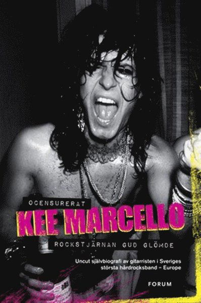 Cover for Kee Marcello · Rockstjärnan Gud glömde : ocensurerad självbiografi av gitarristen i Svergies största hårdrocksband - Europe (ePUB) (2011)