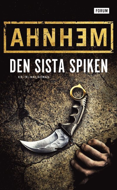 Cover for Stefan Ahnhem · Den sista spiken (Taschenbuch) (2022)