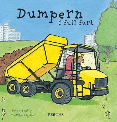 Cover for Peter Bently · Dumpern i full fart (Bound Book) (2014)