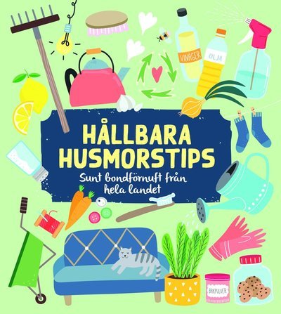 Cover for Pauline Josephson · Hållbara husmorstips : sunt bondförnuft från hela landet (Innbunden bok) (2020)