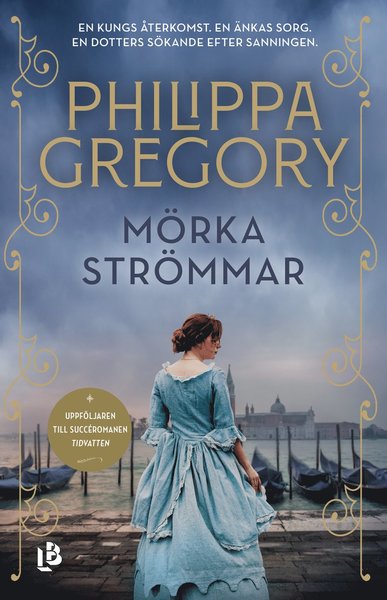 Mörka strömmar - Philippa Gregory - Bøger - Louise Bäckelin Förlag - 9789177993520 - 8. september 2021