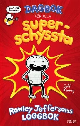 Dagbok för alla superschyssta : Rowley Jeffersons loggbok - Jeff Kinney - Bøker - Bonnier Carlsen - 9789178037520 - 15. april 2020